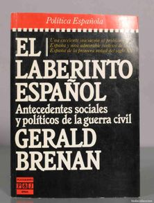 Second hand books: EL LABERINTO ESPAÑOL. Antecedentes sociales y políticos de la guerra civil. GERALD BRENAN.